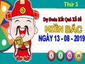 Dự đoán XSMB ngày 13/8/2019 – Thống kê SXMB thứ 3 hôm nay