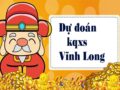 Dự đoán XSVL 2/7/2021 dự đoán kq xổ số hôm nay