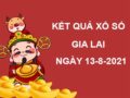 Dự đoán kết quả XSGL thứ 6 ngày 13/8/2021