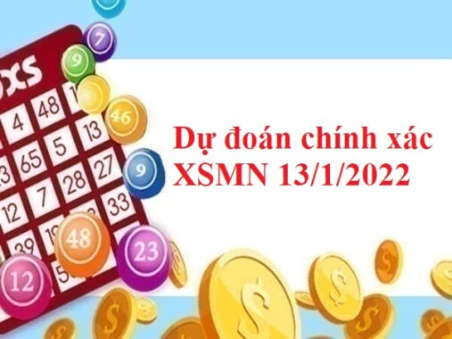 Dự đoán chính xác XSMN 13/1/2022 thứ 5