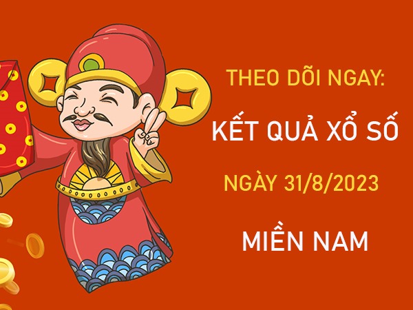 Dự đoán XSMN 31/8/2023 chốt cầu số giải tám chuẩn