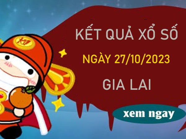 Dự đoán XSGL ngày 27/10/2023 Thống kê bạch thủ thứ 6
