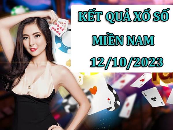 Dự đoán XSMN 12/10/2023 thống kê xổ số miền Nam thứ 5