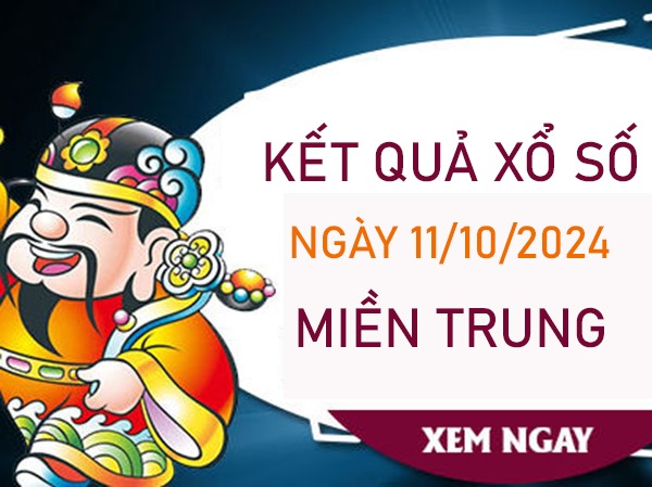 Phân tích XSMT ngày 11/10/2024 hôm nay chọn số tài lộc