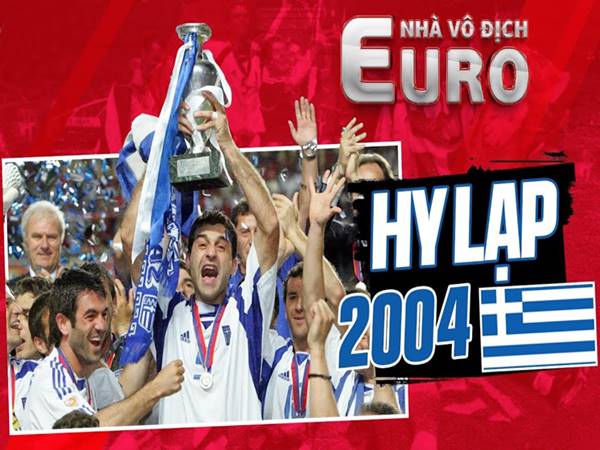 Euro 2004 ai vô địch và diễn biến lịch sử