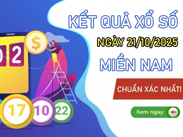 Dự đoán xổ số miền Nam ngày 21/10/2025 miễn phí