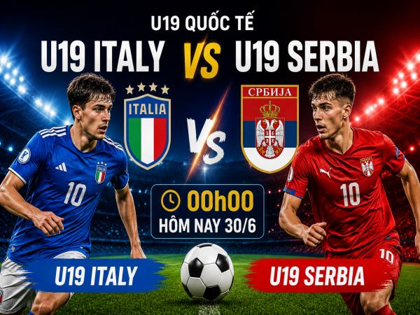 Số liệu thống kê về U19 Italy gặp U19 Serbia hôm nay ngày 30/6